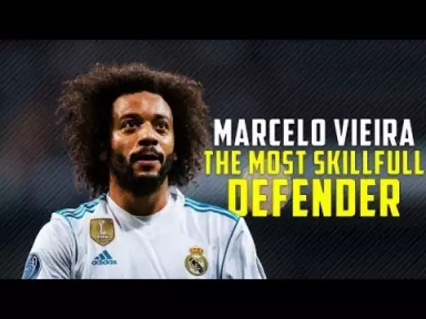 Video: Marcelo - The Most Skillful Defender ? Insane Skills 2018